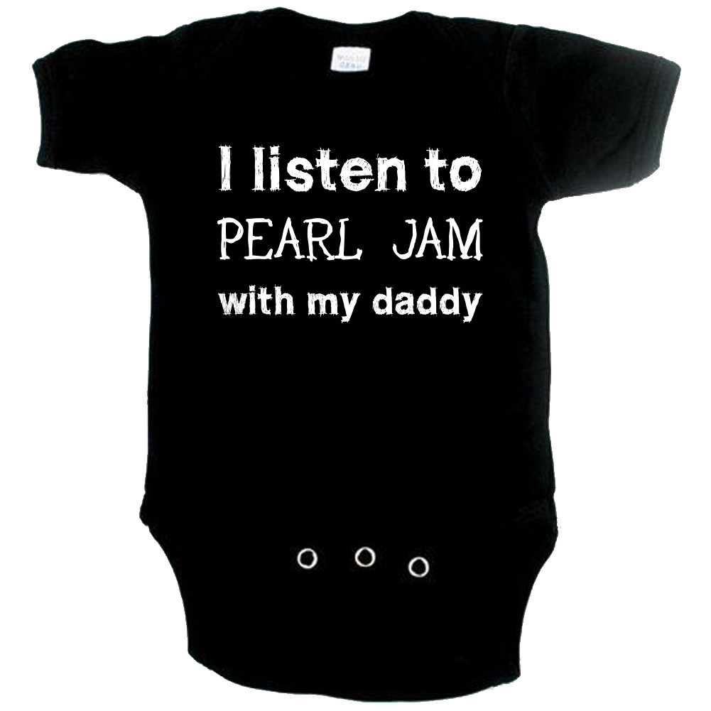 Body Bébé Rock I listen to Pearl Jam with my daddy