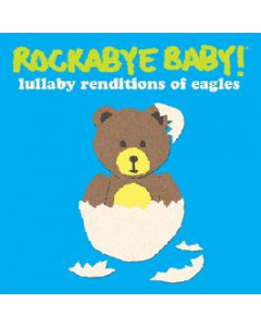 Rockabye Baby the Eagles CD Lullaby